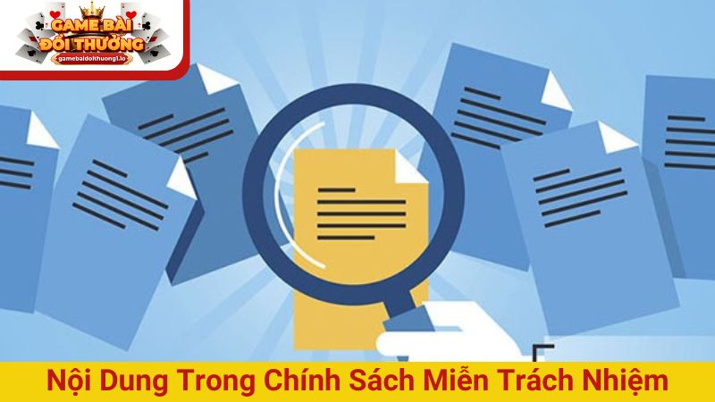 Nội dung trong chính sách miễn trừ trách nhiệm quy định rõ ràng