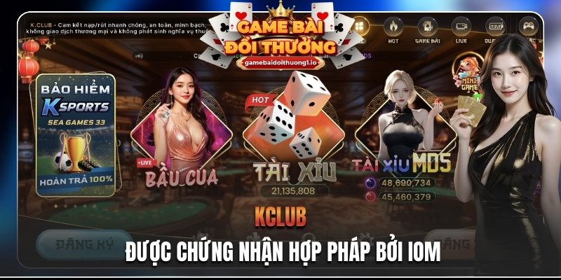 KClub được chứng nhận hợp pháp bởi IOM